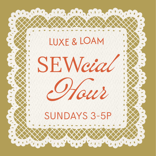 SEWcial HOUR SUNDAYS 3-5P