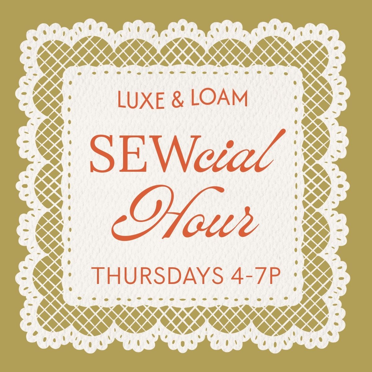 SEWcial HOUR 4-7P