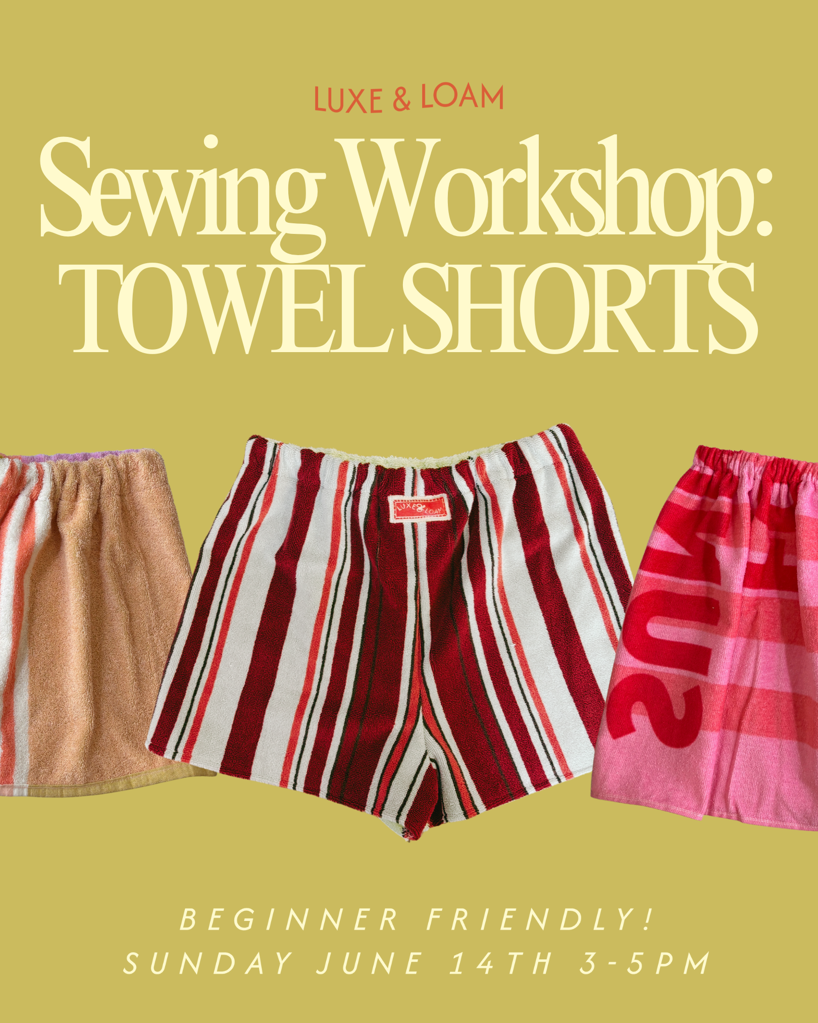 A Sewing Workshop | Easy Towel Shorts | 06/14 | 3-5P